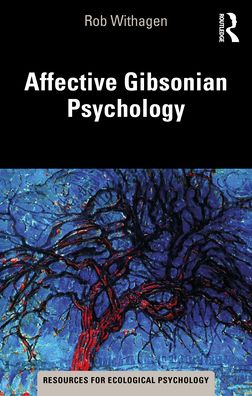 Cover for Rob Withagen · Affective Gibsonian Psychology - Resources for Ecological Psychology Series (Paperback Book) (2022)