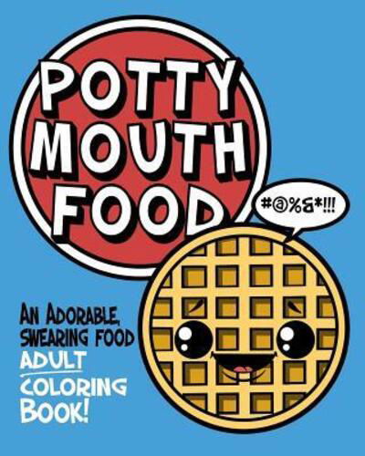 Cover for Naughty Coloring Books · Potty Mouth Food (Paperback Book) (2019)