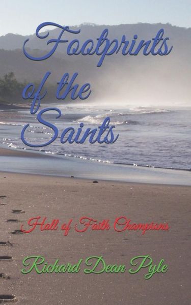 Cover for Richard Dean Pyle · Footprints of the Saints (Pocketbok) (2019)