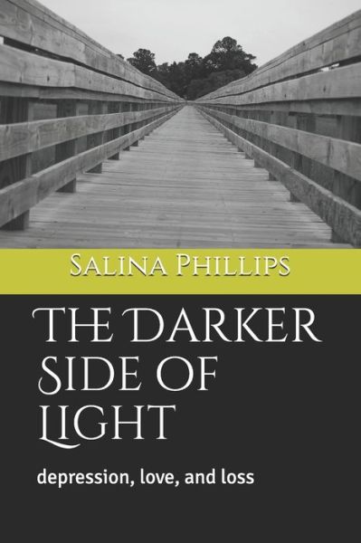 Cover for Salina Phillips · The Darker Side of Light (Paperback Book) (2019)