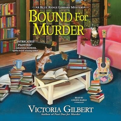 Cover for Victoria Gilbert · Bound for Murder A Blue Ridge Library Mystery - Library Edition (CD) (2020)