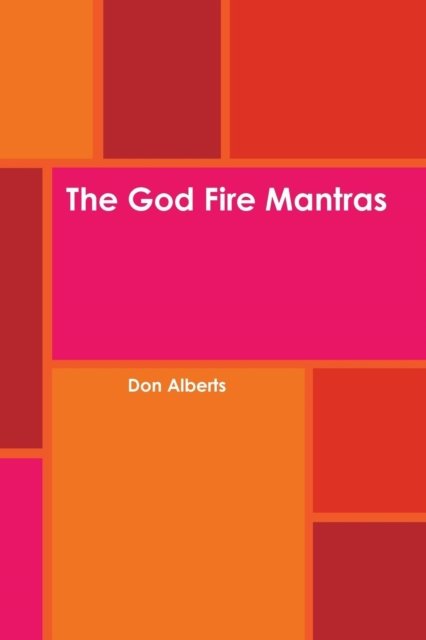 Cover for Don Alberts · The God Fire Mantras (Paperback Book) (2011)