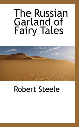 Cover for Robert Steele · The Russian Garland of Fairy Tales (Paperback Book) (2009)