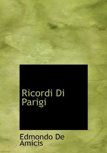 Cover for Edmondo De Amicis · Ricordi Di Parigi (Hardcover Book) [Italian edition] (2009)