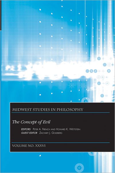 Cover for PA French · The Concept of Evil, Volume XXXVI - Midwest Studies in Philosophy (Paperback Bog) [Volume XXXVI edition] (2012)