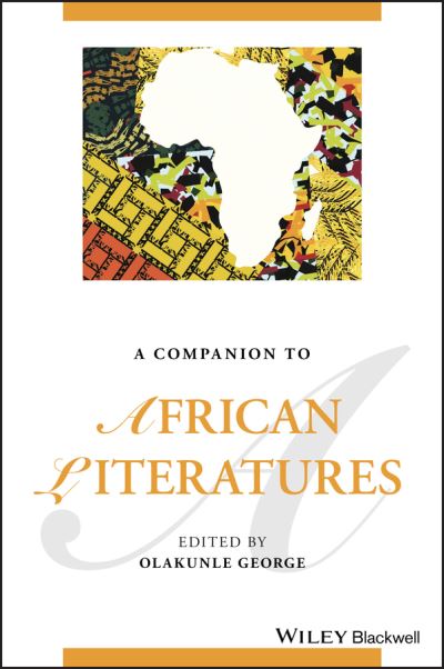 Cover for O George · A Companion to African Literatures - Blackwell Companions to Literature and Culture (Hardcover Book) (2021)