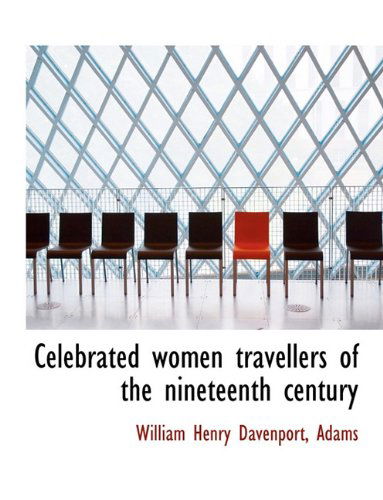 Cover for Adams · Celebrated Women Travellers of the Nineteenth Century (Paperback Book) (2010)