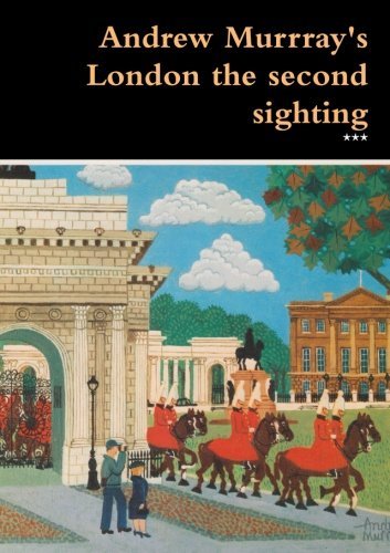 Cover for *** · Andrew Murrray's London the Second Sighting (Taschenbuch) (2013)