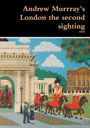 Cover for *** · Andrew Murrray's London the Second Sighting (Pocketbok) (2013)