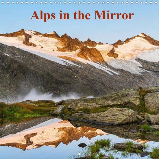 Cover for Zwick · Alps in the Mirror (Wall Calendar (Buch)