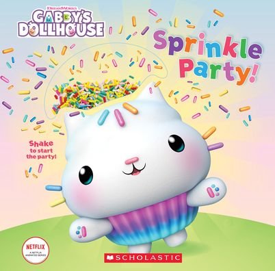 Cover for Scholastic · Sprinkle Party! (Gabby's Dollhouse Novelty Board Book) (Bog) (2023)