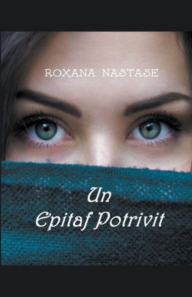 Cover for Roxana Nastase · Un Epitaf Potrivit - MacKay - Detectiv Canadian (Taschenbuch) (2020)