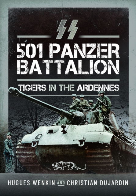 Cover for Hugues Wenkin · SS Panzer Battalion 501: Tigers in the Ardennes (Paperback Book) (2025)