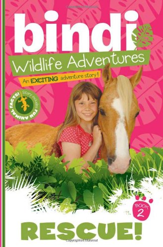 Cover for Jess Black · Rescue!: Bindi Wildlife Adventures (Bindi's Wildlife Adventures) (Paperback Book) (2011)