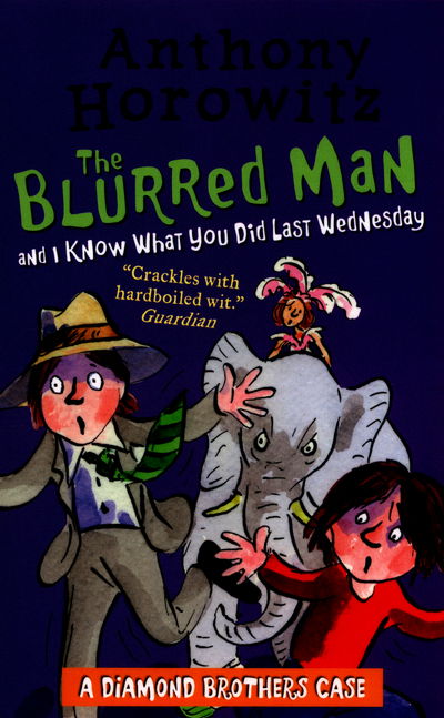 Cover for Anthony Horowitz · The Diamond Brothers in The Blurred Man &amp; I Know What You Did Last Wednesday - Diamond Brothers (Paperback Bog) (2016)