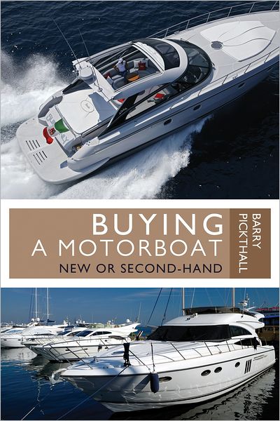 Cover for Barry Pickthall · Buying a Motorboat: New or Second-Hand (Paperback Book) (2012)