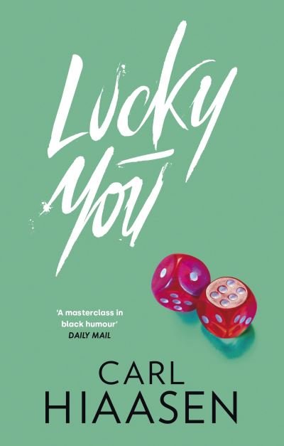 Cover for Carl Hiaasen · Lucky You (Taschenbuch) (2023)