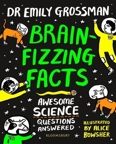 Cover for Dr Emily Grossman · Brain-fizzing Facts: Awesome Science Questions Answered (Paperback Book) (2019)