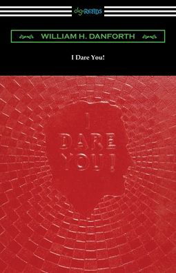 Cover for William H Danforth · I Dare You! (Paperback Bog) (2019)