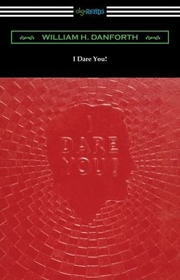Cover for William H Danforth · I Dare You! (Paperback Book) (2019)