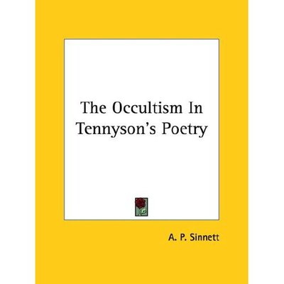 Cover for A. P. Sinnett · The Occultism in Tennyson's Poetry (Paperback Book) (2005)