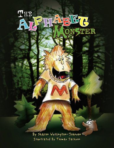 Cover for Sharon Wellington-johnson · The Alphabet Monster (Paperback Book) (2008)