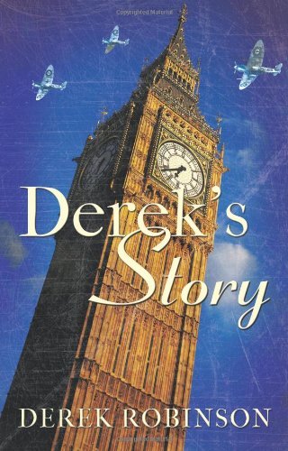 Cover for Derek Robinson · Derek's Story (Paperback Bog) (2010)