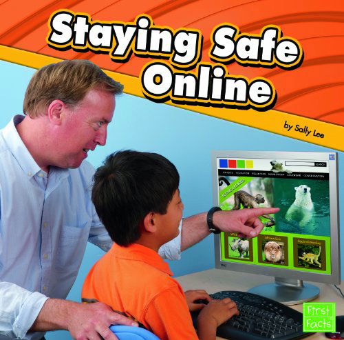 Cover for Sally Lee · Staying Safe Online (Hardcover Book) (2012)