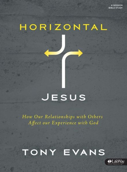 Cover for Tony Evans · Horizontal Jesus Bible Study Book (Paperback Book) (2015)