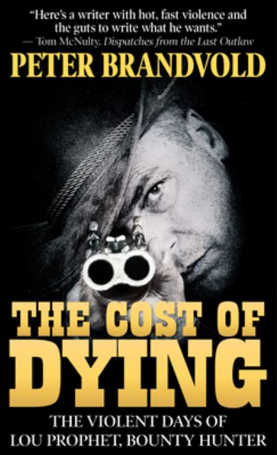 Cover for Peter Brandvold · The Cost of Dying (Paperback Book) (2020)