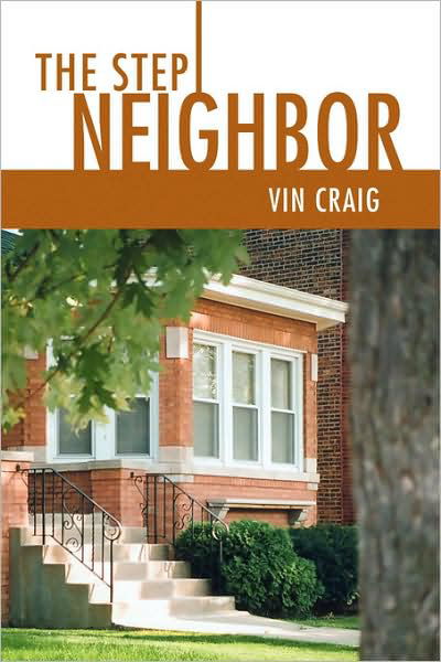 Cover for Vin Craig · The Step Neighbor (Paperback Bog) (2008)