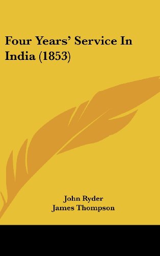 Cover for John Ryder · Four Years' Service in India (1853) (Hardcover Book) (2008)