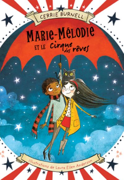 Marie-Melodie Et Le Cirque Des Reves - Cerrie Burnell - Books - Scholastic - 9781443155175 - April 1, 2018