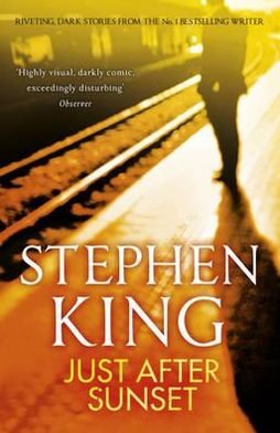Cover for Stephen King · Just After Sunset (Pocketbok) (2012)