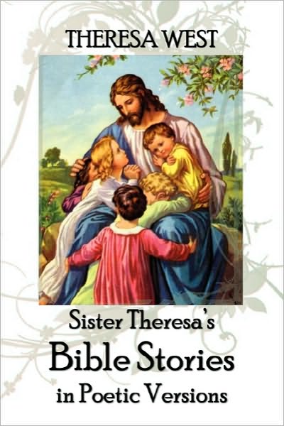 Cover for Theresa West · Sister Theresa's Bible Stories (Paperback Book) (2010)