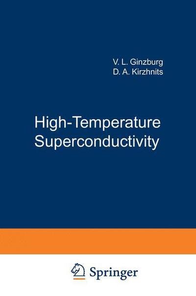 Cover for V L Ginzburg · High-Temperature Superconductivity (Paperback Bog) [1982 edition] (2014)