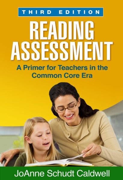 Cover for JoAnne Schudt Caldwell · Reading Assessment: A Primer for Teachers in the Common Core Era (Hardcover bog) (2014)
