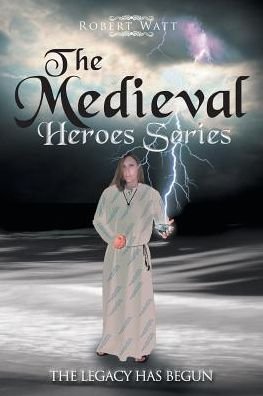 Cover for Robert Watt · The Medieval Hero Series (Taschenbuch) (2017)