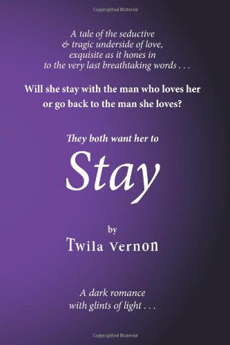 Stay: Large Print - Twila Vernon - Books - CreateSpace Independent Publishing Platf - 9781466251175 - December 7, 2012