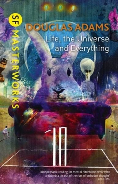 Life, The Universe And Everything - S.F. Masterworks - Douglas Adams - Livros - Orion Publishing Co - 9781473222175 - 20 de abril de 2017