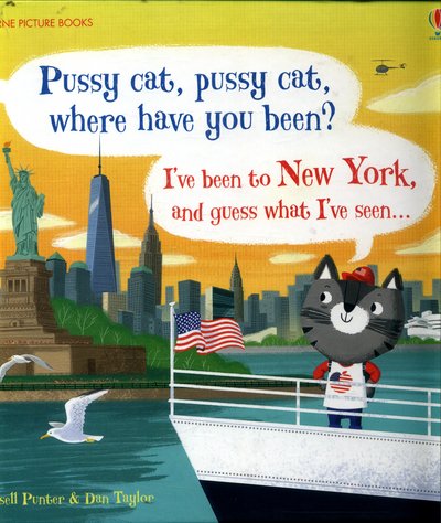 Cover for Russell Punter · Pussy cat, pussy cat, where have you been? I've been to New York and guess what I've seen... - Picture Books (Hardcover bog) (2017)
