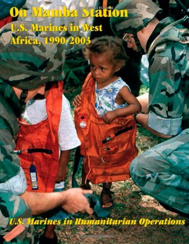 Cover for Maj. R. John Vnden Berghe · On Mamba Station:  U.s. Marines in West Africa, 1990 - 2003: U.s. Marines in Humanitarian Operations (Taschenbuch) (2004)