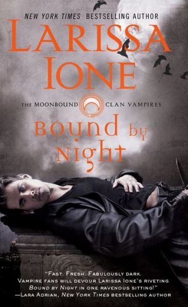 Cover for Larissa Ione · Bound by Night - Moonbound Clan Vampires (Taschenbuch) (2013)