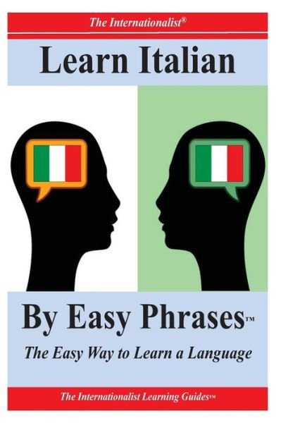 Cover for Sharri Whiting · Learn Italian by Easy Phrases: the Easy Way to Learn a Language (Paperback Book) [Italian edition] (2012)