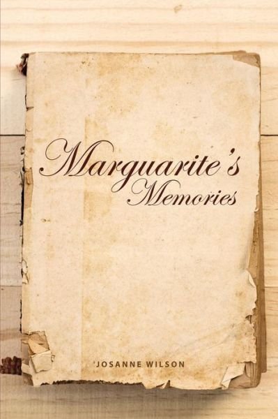 Cover for Josanne Wilson · Marguarite's Memories (Paperback Book) (2018)