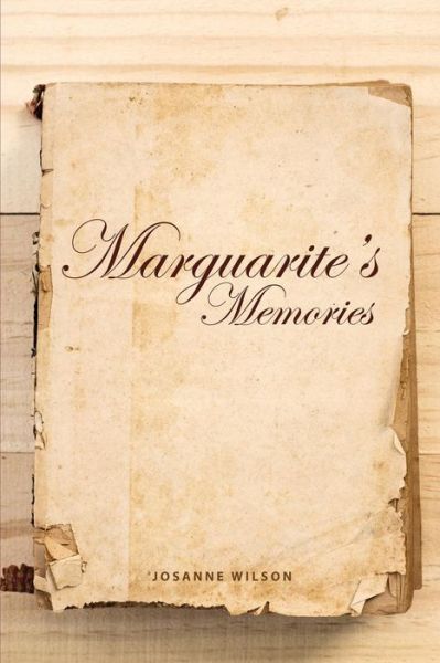 Cover for Josanne Wilson · Marguarite's Memories (Pocketbok) (2018)