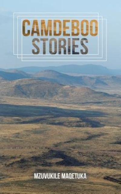 Cover for Mzuvukile Maqetuka · Camdeboo Stories (Paperback Bog) (2016)