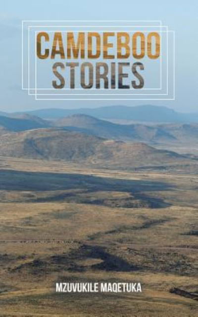 Cover for Mzuvukile Maqetuka · Camdeboo Stories (Paperback Book) (2016)