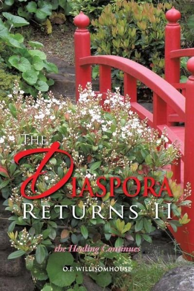 Cover for O F Willisomhouse · The Diaspora Returns Ii, the Healing Continues: the Healing Continues (Pocketbok) (2013)