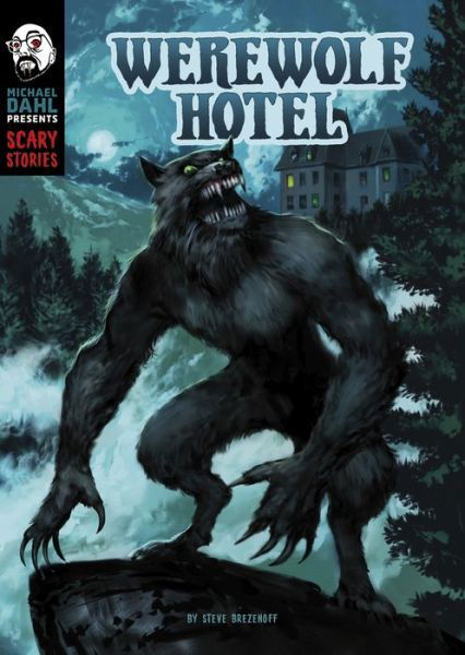 Cover for Steve Brezenoff · Werewolf Hotel (Hardcover Book) (2020)